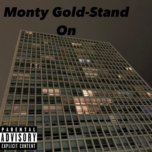 Stand On Monty Gold