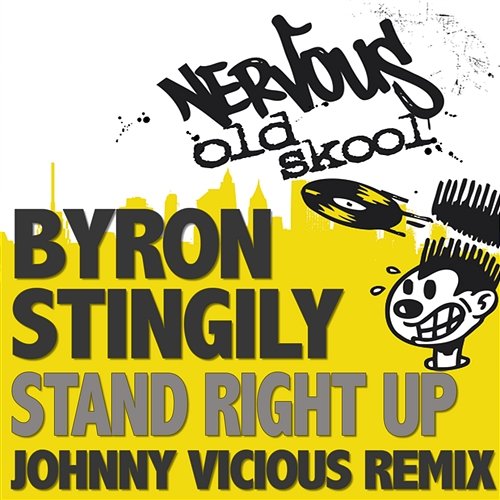 Stand Right Up - The Johnny Vicious Remix Byron Stingily