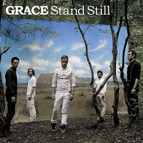Stand Still Grace