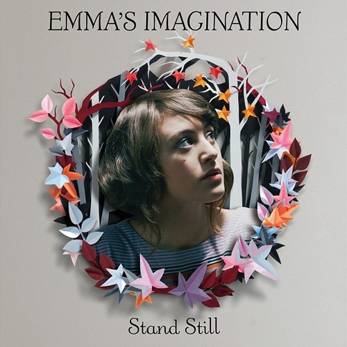 Stand Still Emma's Imagination