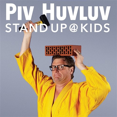 Stand Up 4 Kids Piv Huvluv
