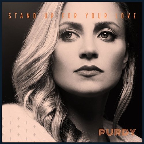 Stand up for Your Love Purdy