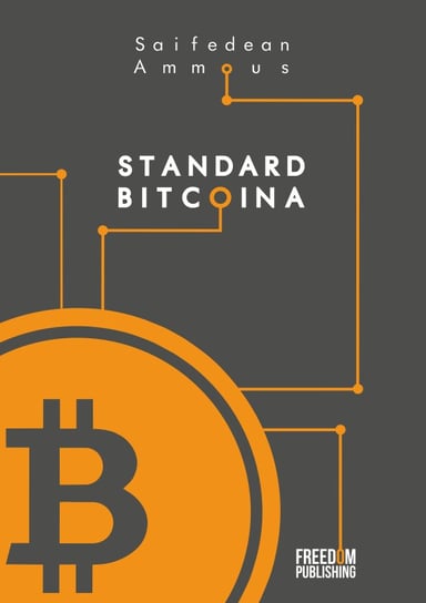 Standard Bitcoina Ammous Saifedean