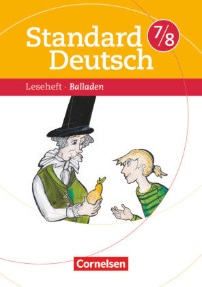 Standard Deutsch 7./8. Schuljahr. Balladen Cornelsen Verlag Gmbh, Cornelsen Verlag