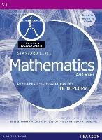 Standard Level Mathematics: Developed Specifically for the IB Diploma Garry Tim, Wazir Ibrahim