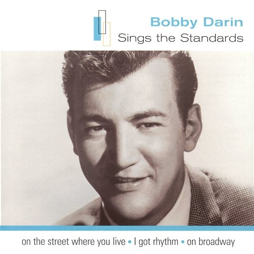 Standards: Bobby Darin Bobby Darin