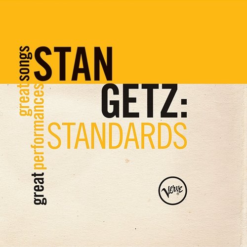 Standards: Great Songs/Great Performances Stan Getz