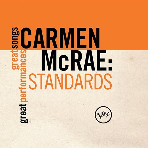 Standards (Great Songs/Great Performances) Carmen McRae