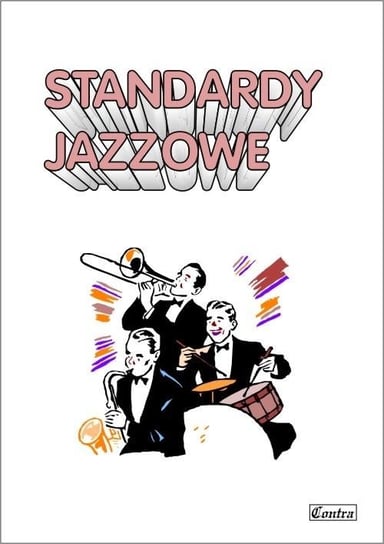 Standardy jazzowe Wydawnictwo Muzyczne Contra