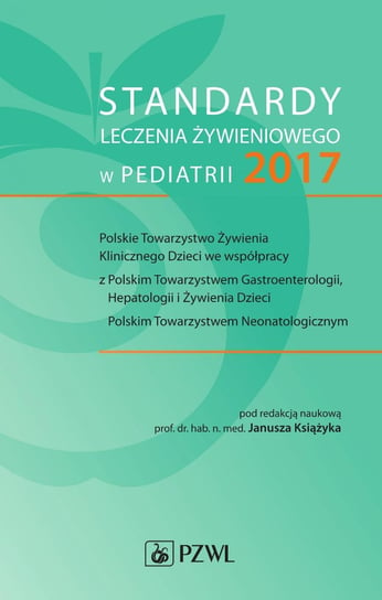 Standardy leczenia żywieniowego w pediatrii 2017 - ebook epub Książyk Janusz