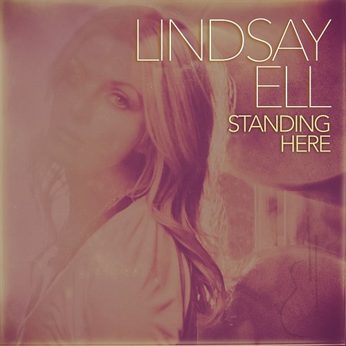 Standing Here Lindsay Ell