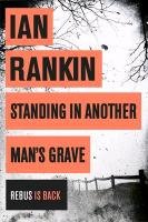 Standing in Another Man's Grave Rankin Ian