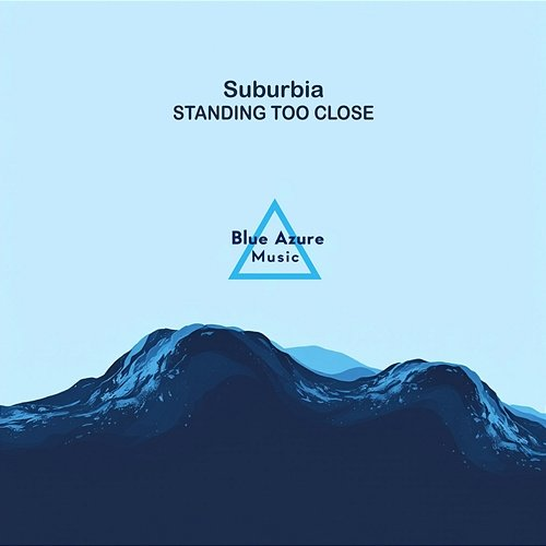 Standing Too Close Suburbia