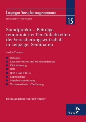 Standpunkte - Beiträge renommierter Persönlichkeiten der Versicherungswirtschaft in Leipziger Seminaren VVW GmbH
