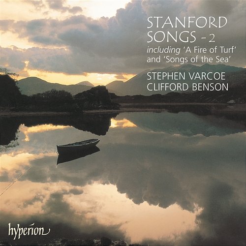 Stanford: Songs, Vol. 2 Stephen Varcoe, Clifford Benson