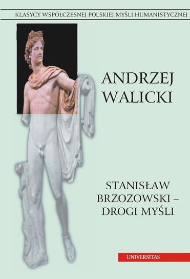 Stanisław Brzozowski – drogi myśli Walicki Andrzej