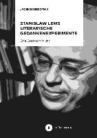 Stanislaw Lems literarische Gedankenexperimente Jacek Rzeszotnik