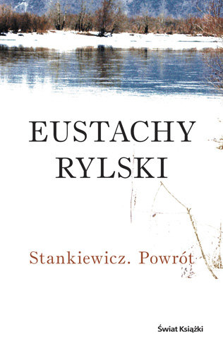Stankiewicz. Powrót Rylski Eustachy