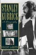 Stanley Kubrick: A Biography Lobrutto Vincent