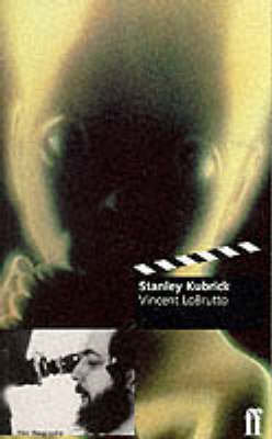 Stanley Kubrick Vincent LoBrutto