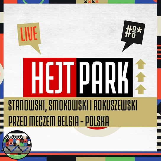 Stanowski, Smokowski i Rokuszewski przed meczem Belgia - Polska (08.06.2022) - Hejt Park #347 Kanał Sportowy