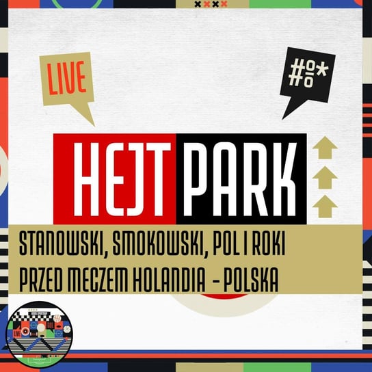 Stanowski, Smokowski, Pol i Roki przed meczem Holandia - Polska (11.06.2022) - Hejt Park #351 Kanał Sportowy