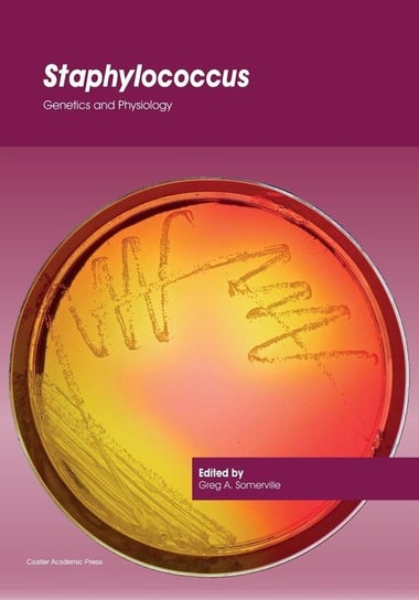 Staphylococcus Caister Academic Press