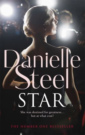 Star: An epic, unputdownable read from the worldwide bestseller Steel Danielle