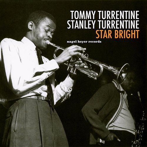 Star Bright Tommy Turrentine, Stanley Turrentine