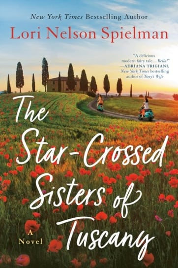 Star-Crossed Sisters of Tuscany Lori Nelson Spielman