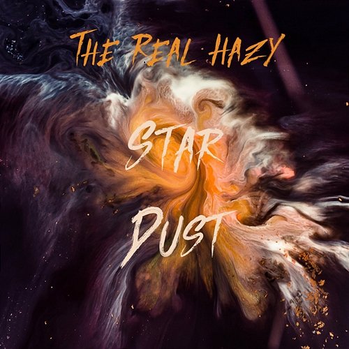 Star Dust The Real Hazy