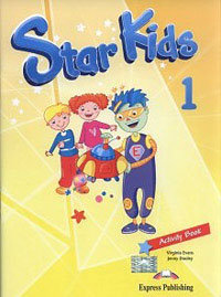 Star Kids 1. Activity Book Evans Virginia, Dooley Jenny