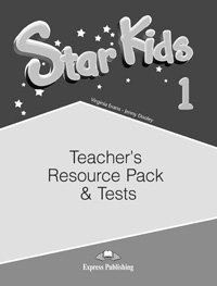 Star Kids 1. Teacher's Resource Pack & Tests Evans Virginia, Dooley Jenny
