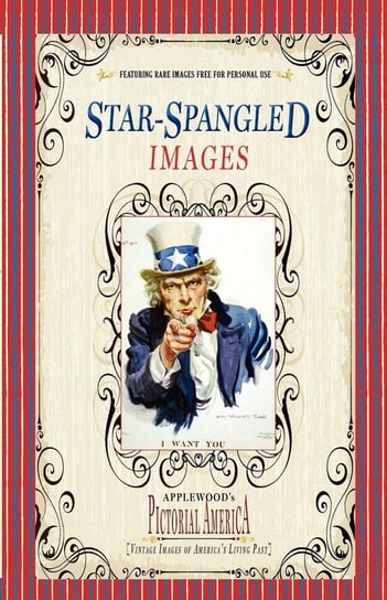 Star-Spangled Images (PIC Am-Old) Applewood Books