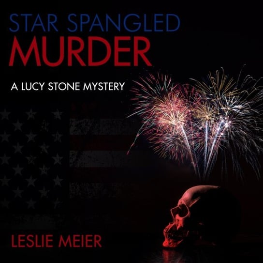 Star Spangled Murder Meier Leslie, White Karen