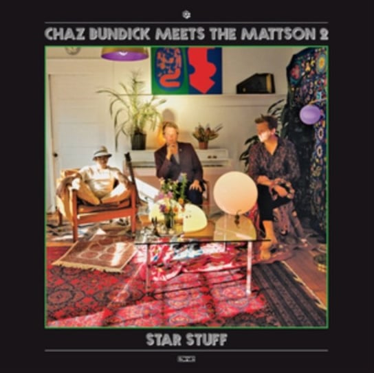 Star Stuff Chaz Bundick meets The Mattson 2