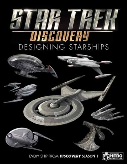 Star Trek: Designing Starships Volume 4: Discovery Robinson Ben, Riley Marcus