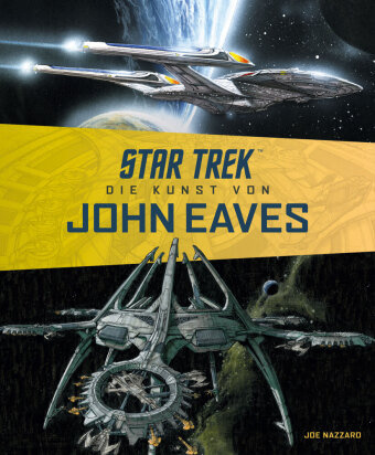 Star Trek - Die Kunst von John Eaves Cross Cult