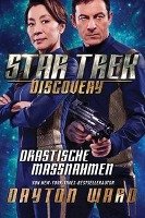 Star Trek - Discovery 2: Drastische Maßnahmen Ward Dayton