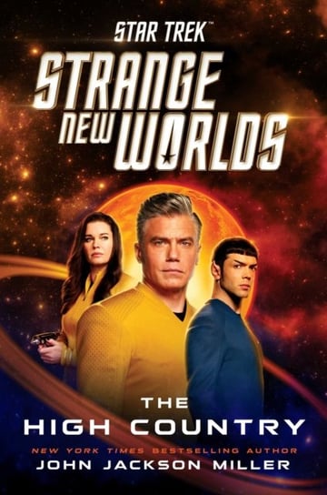 Star Trek: Strange New Worlds: The High Country John Jackson Miller