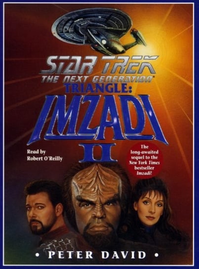 Star Trek: The Next Generation: Triangle: Imzadi II David Peter