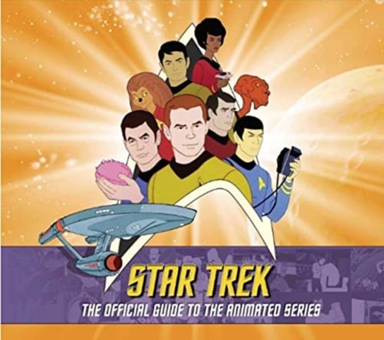 Star Trek: The Official Guide to the Animated Series Rich Scheips, Aaron Harvey