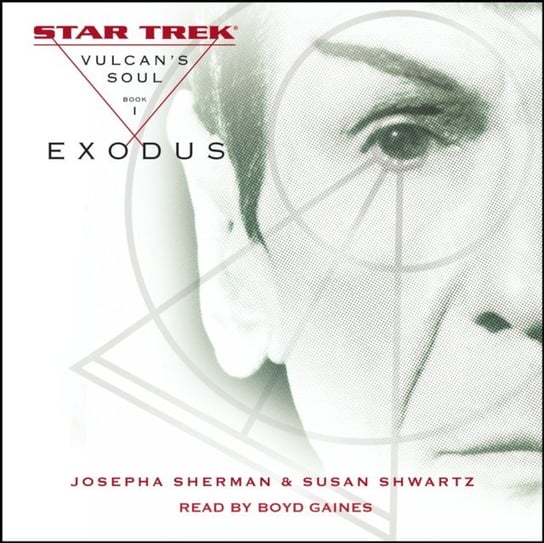 Star Trek: The Original Series: Vulcan's Soul #1: Exodus Sherman Josepha, Shwartz Susan