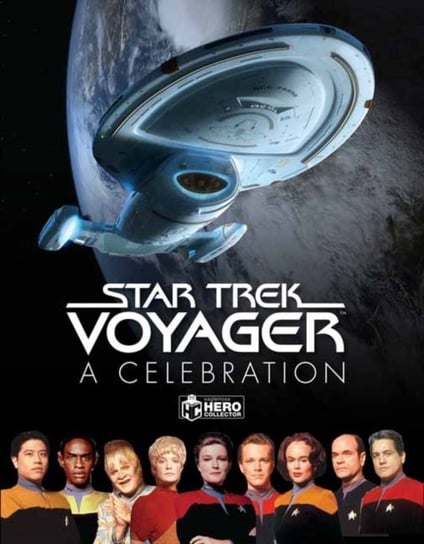 Star Trek Voyager. A Celebration Robinson Ben