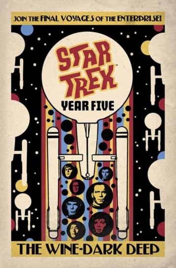 Star Trek. Year Five - The Wine-Dark Deep. Book 2 Lanzing Jackson