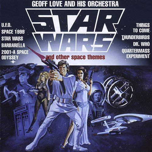 Star Wars And Other Space Themes Geoff Love & His Orchestra
