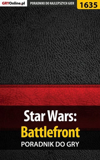 Star Wars: Battlefront -  poradnik do gry Niedziela Grzegorz Cyrk0n