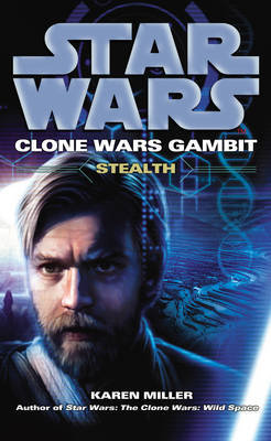 Star Wars: Clone Wars Gambit - Stealth Miller Karen