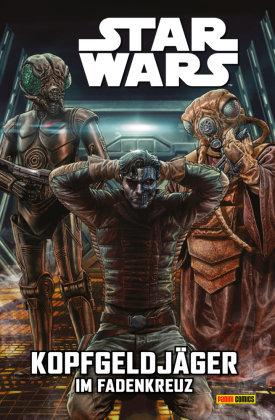 Star Wars Comics: Kopfgeldjäger II - im Fadenkreuz. Bd.2 Panini Manga und Comic