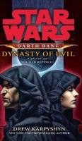 Star Wars: Darth Bane - Dynasty of Evil Karpyshyn Drew